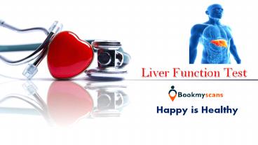 Liver Function Test | A must needed precautionary act (1)