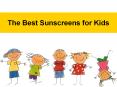 The Best Sunscreens for Kids PowerPoint PPT Presentation
