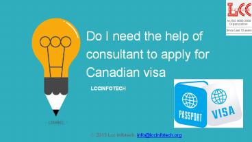 Do I need the help of consultant to apply for Canadian visa (1)