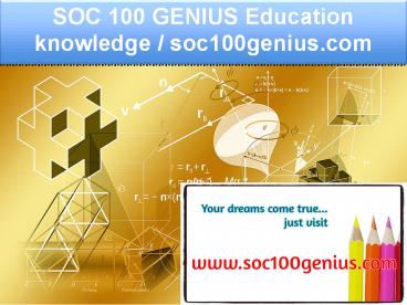 SOC 100 GENIUS Education knowledge / soc100genius.com
