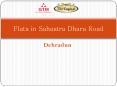 Flats in Sahastradhara Road Dehradun PowerPoint PPT Presentation