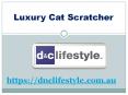 Luxury Cat Scratcher - dnclifestyle.com.au (3) PowerPoint PPT Presentation