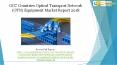 Gcc countries optical transport network (otn) equipment market research report 2018 PowerPoint PPT Presentation
