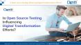 Is Open Source Testing influencing Digital Transformation efforts? (4) PowerPoint PPT Presentation