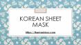 Korean Sheet Mask PowerPoint PPT Presentation
