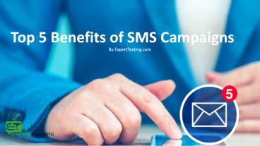 Top 5 Benefits of SMS Campaigns