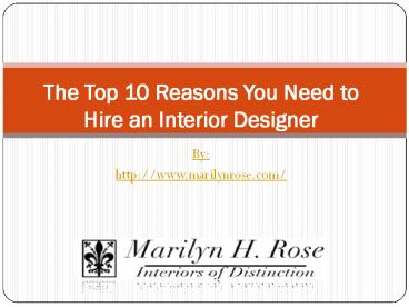 The Top 10 Reasons You Need to Hire an Interior Designer
