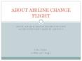 About airline change flight process PowerPoint PPT Presentation