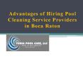 Advantages of Hiring Pool Cleaning Service Providers in Boca Raton PowerPoint PPT Presentation