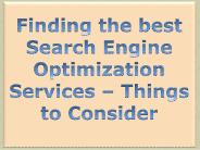 Finding the Best Search Engine Optimization Services – Things to Consider
