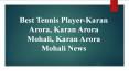 Mental Toughness for Tennis Players-Tennis–Karan Arora, Karan Arora Mohali, Karan Arora Mohali News PowerPoint PPT Presentation