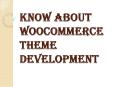 WooCommerce Theme Development And Its Importance PowerPoint PPT Presentation