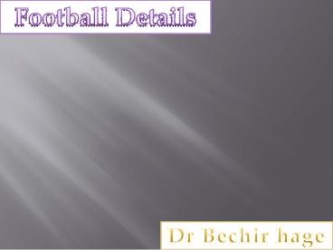 France Football Details by Dr Bechir Hage #