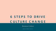 TACKLING THE FIRST RESISTANCE TO DIGITAL TRANSFORMATION: CULTURE CHANGE