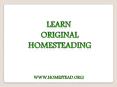Learn Original Homesteading | Skills| Homestead.org PowerPoint PPT Presentation