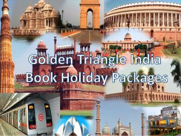 Golden Triangle India - Get Best Deals On India Tours