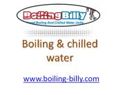 Boiling & chilled water