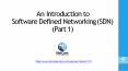 An introduction to software-defined networking (Sdn) (part 1) PowerPoint PPT Presentation