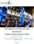 Switchgear And Switchboard Apparatus Global Market Report 2018 PowerPoint PPT Presentation