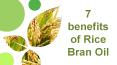 7 Benefits of Rice Bran Oil PowerPoint PPT Presentation