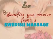 Benefits you receive from a Swedish Massage