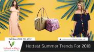 Hottest Summer Trends for 2018