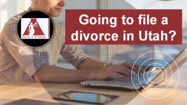 Going to file a divorce in Utah? (1)