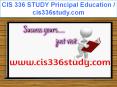 CIS 336 STUDY Principal Education / cis336study.com PowerPoint PPT Presentation