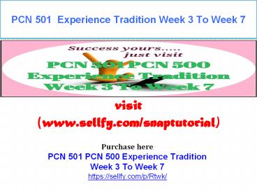 PCN 501 Experience Tradition Week 3 To Week 7
