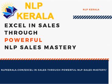 Excel In Sales Through Powerful Nlp Sales Mastery