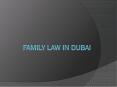 Family Law in Dubai PowerPoint PPT Presentation