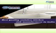 Quality of Kitchen sink and Best Stylish Sink.