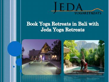 Book Yoga Retreats in Bali with Jeda Yoga Retreats