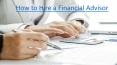 How to hire a financial advisor (1) PowerPoint PPT Presentation