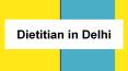 Dietitian in Delhi PowerPoint PPT Presentation