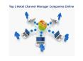 Top 3 Hotel Channel Manager Companies Online PowerPoint PPT Presentation