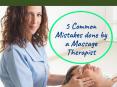 5 Common Mistakes done by a Massage Therapist PowerPoint PPT Presentation