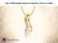 Top 3 Affordable Online Jewellery Store in India