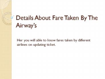 Details About Fare Taken By The Airway’s