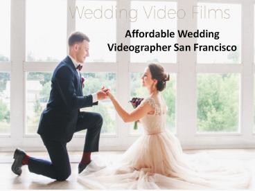 Affordable Wedding Videographer San Francisco