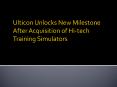Ulticon Unlocks New Milestone After Acquisition of Hi-tech Training Simulators PowerPoint PPT Presentation
