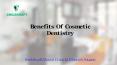 Benefits of cosmetic dentistry (1) PowerPoint PPT Presentation