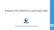 Explore the Machine Learning Code.