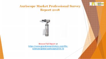 Auriscope Market Professional Survey Report 2018