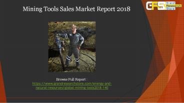 Mining tools sales market report 2018
