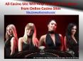 All Casino Site Will Help You Make the Most from Online Casino Sites PowerPoint PPT Presentation