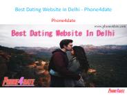 Best Dating Website in Delhi - Phone4date