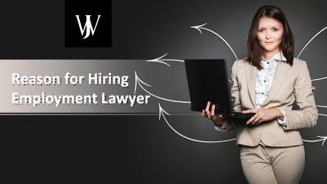 Reason for Hiring Employment Lawyer