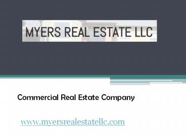 Commercial Real Estate Company - MyersRealEstateLLC.com