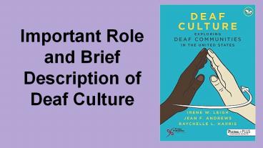 Important Role and Brief  Description of Deaf Culture